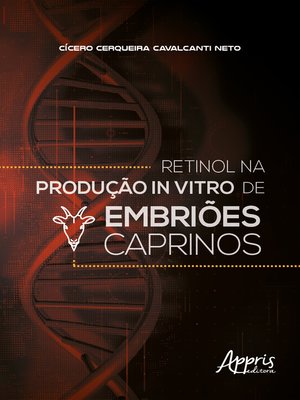 cover image of Retinol na Produção In Vitro de Embriões Caprinos